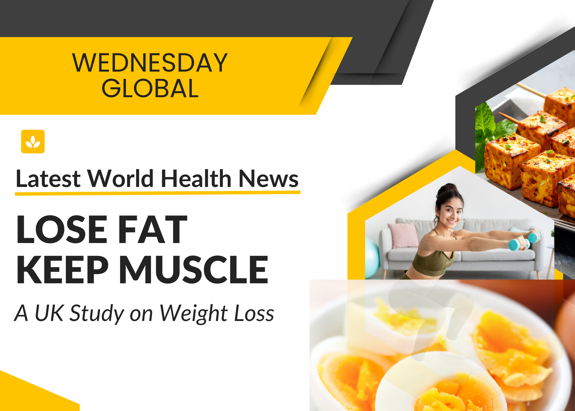 Wednesday Global: Lose Fat, Keep Muscle: A Latest UK Study on Weight Loss