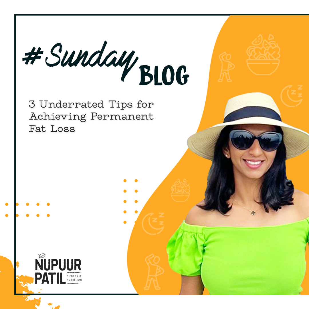 3 Underrated Tips for Achieving Permanent Fat Loss