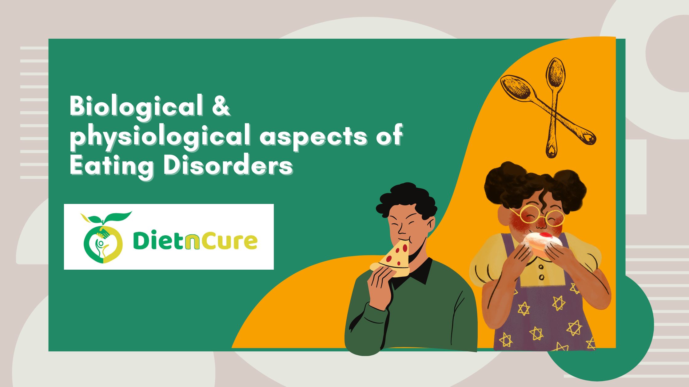 Biological & physiological aspects of eating disorders