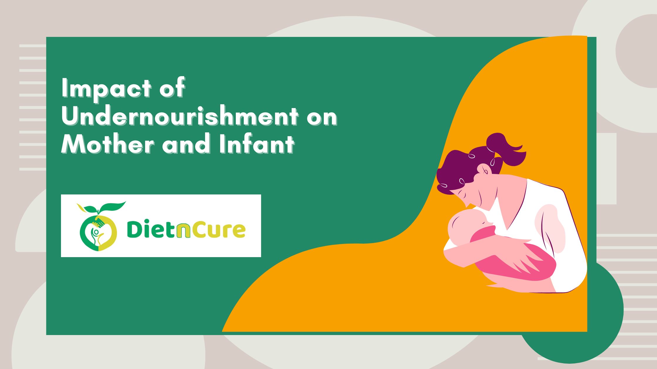 Impact of Undernourishment on Mother and Infant