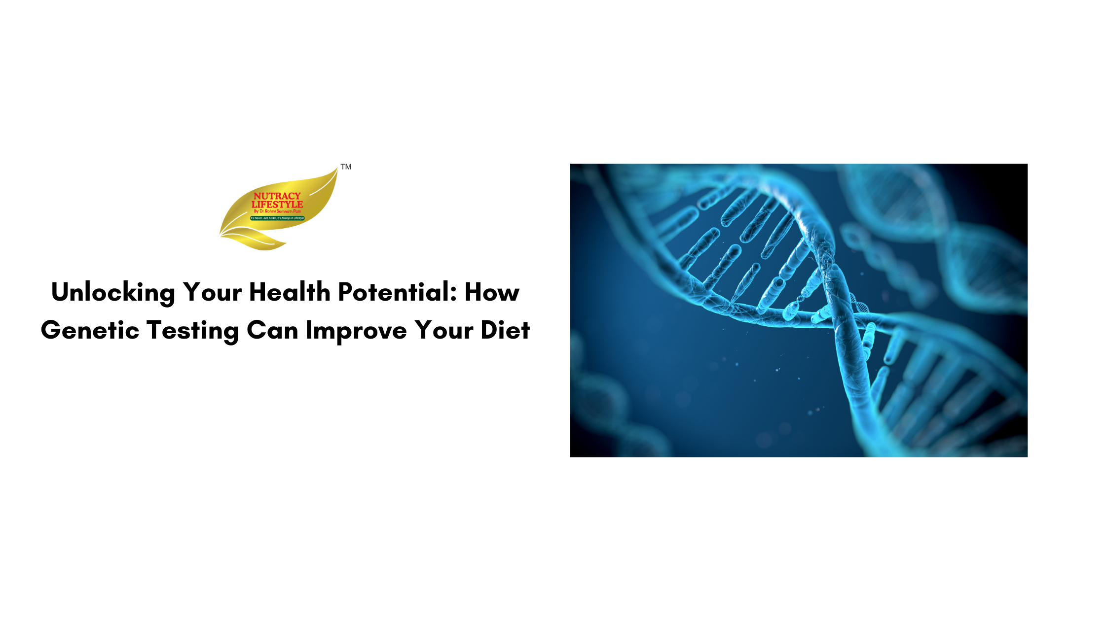 Unlocking Your Health Potential: How Genetic Testing Can Improve Your Diet