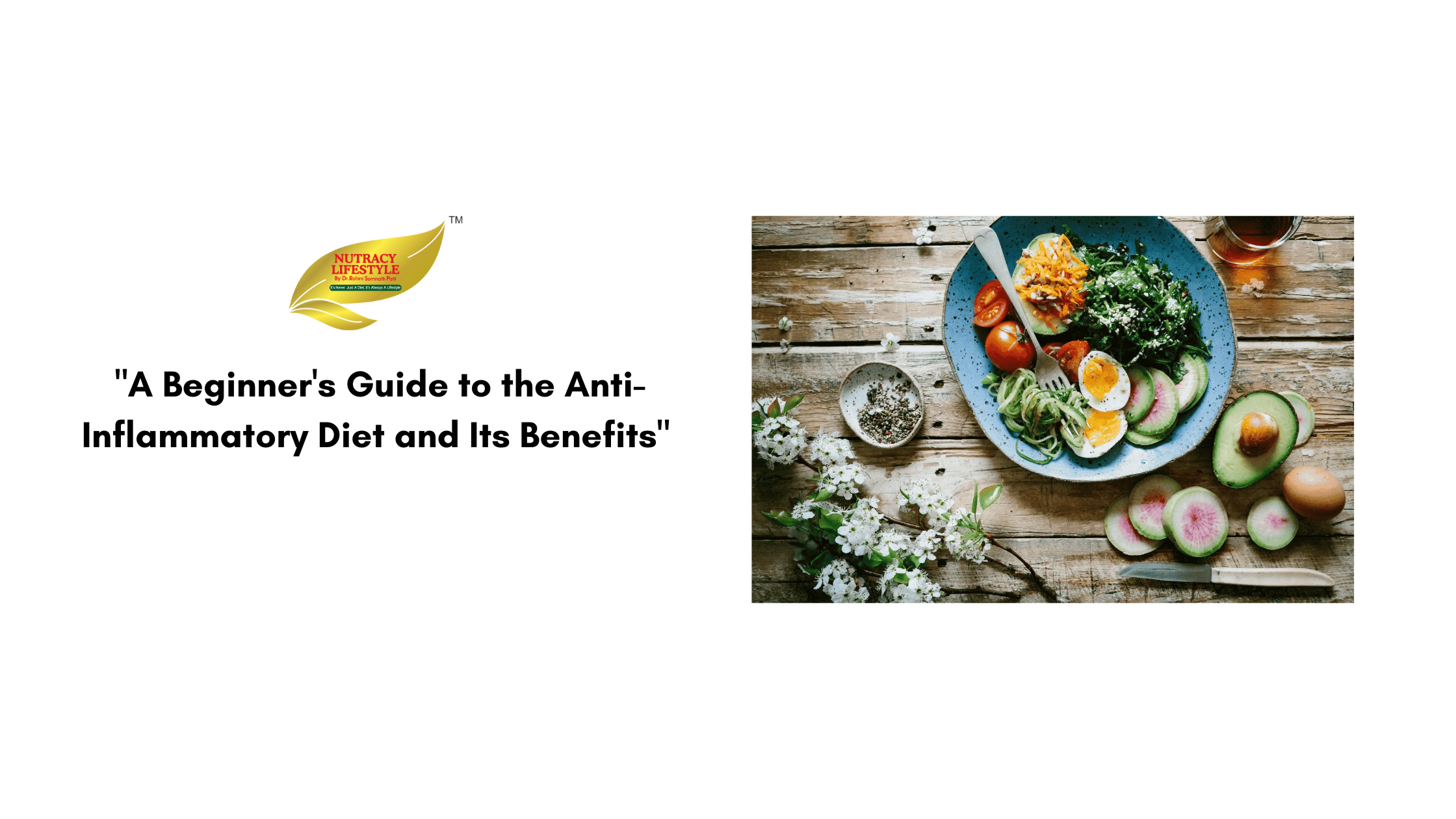 "A Beginner's Guide to the Anti-Inflammatory Diet and Its Benefits"