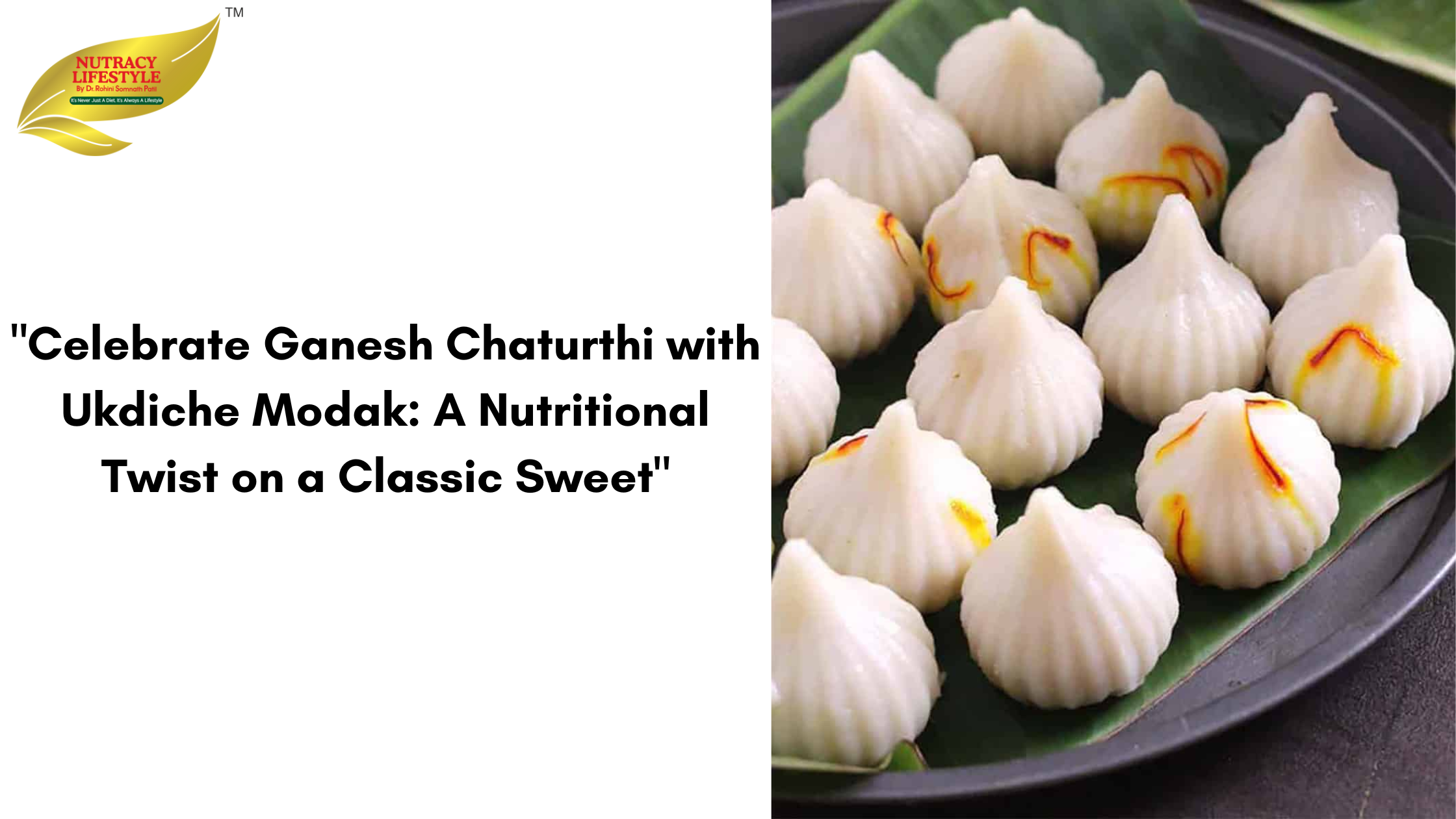 "Celebrate Ganesh Chaturthi with Ukdiche Modak: A Nutritional Twist on a Classic Sweet"
