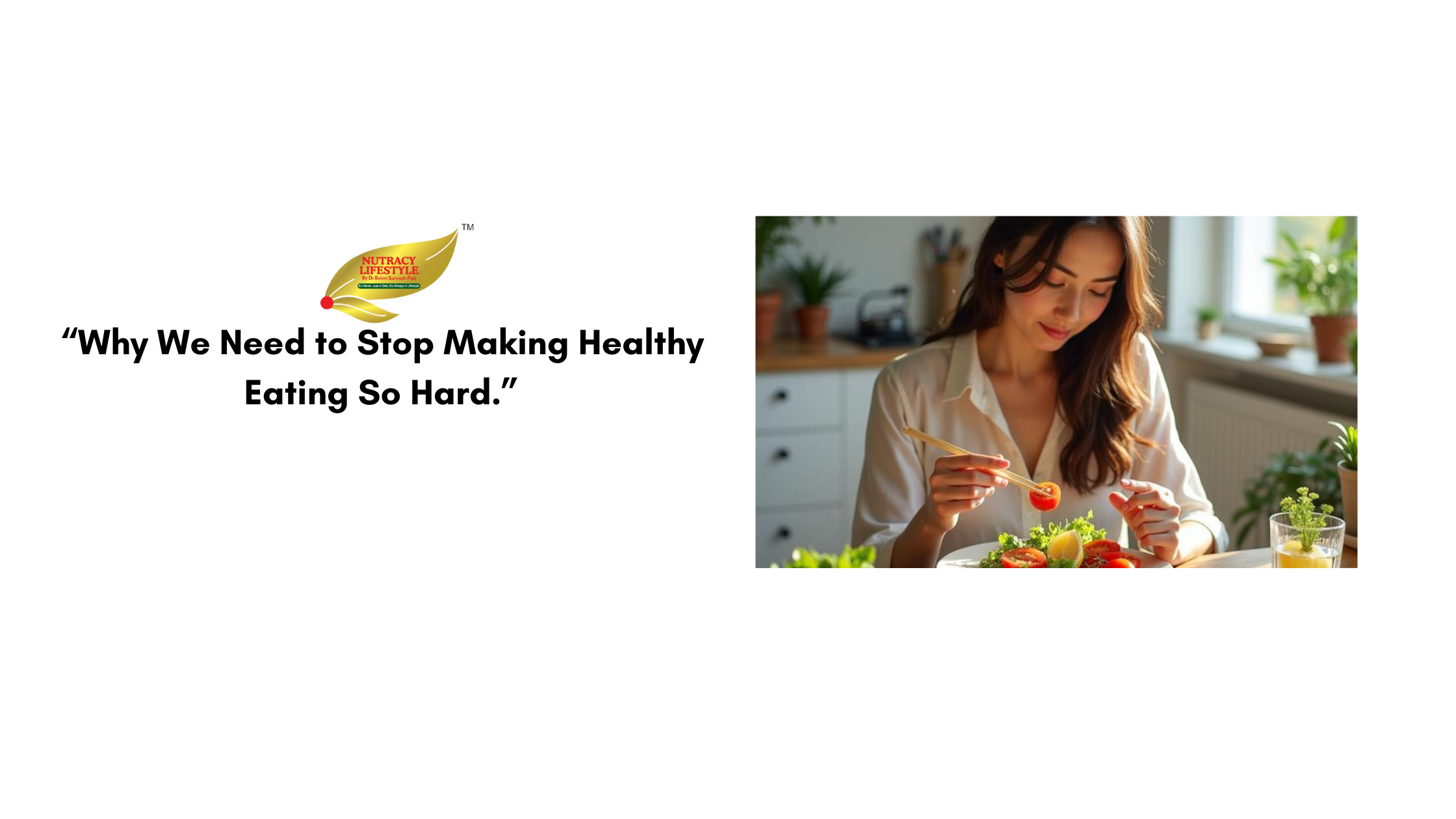 Why We Need to Stop Making Healthy Eating So Hard