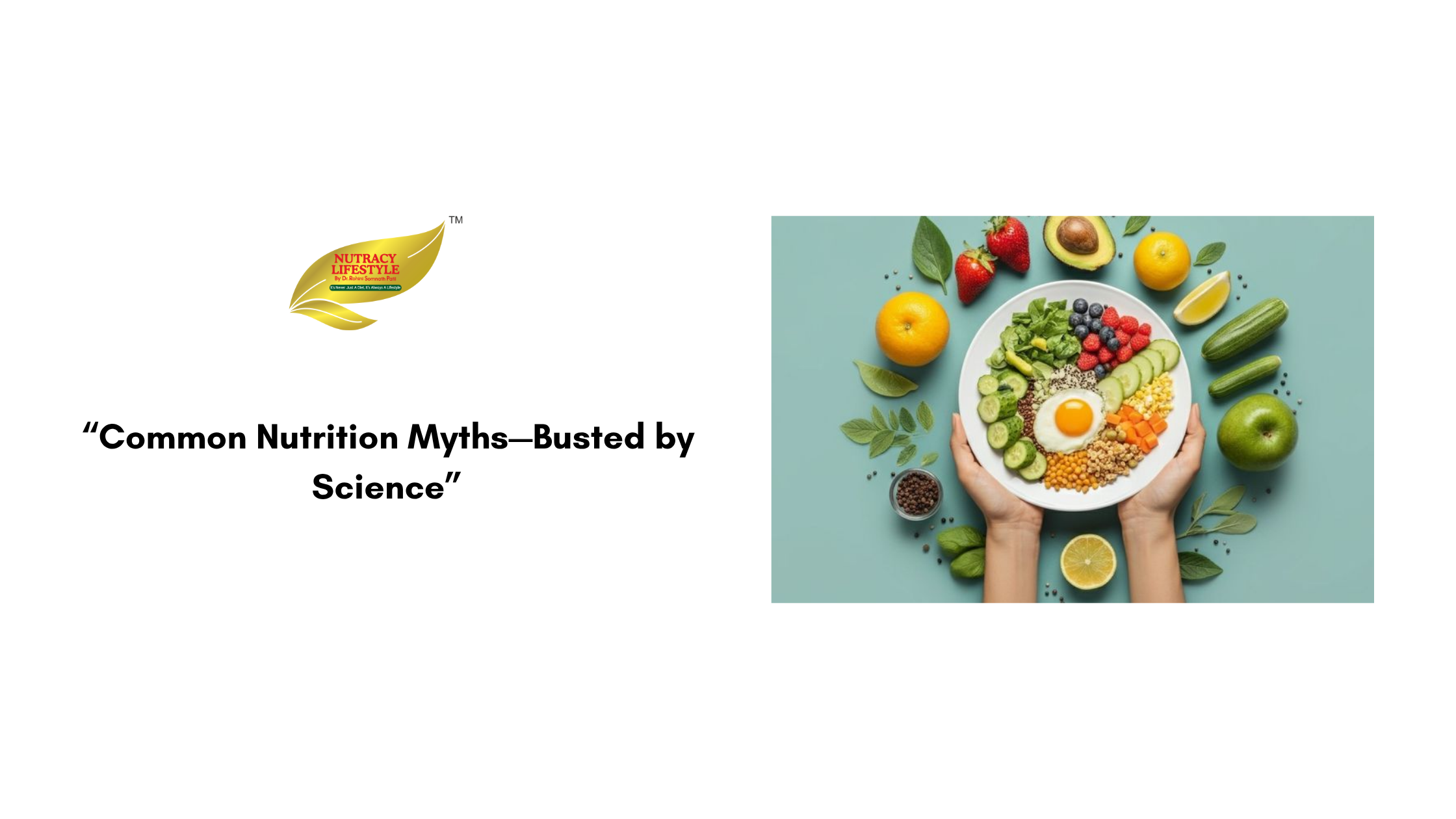 Common Nutrition Myths—Busted by Science