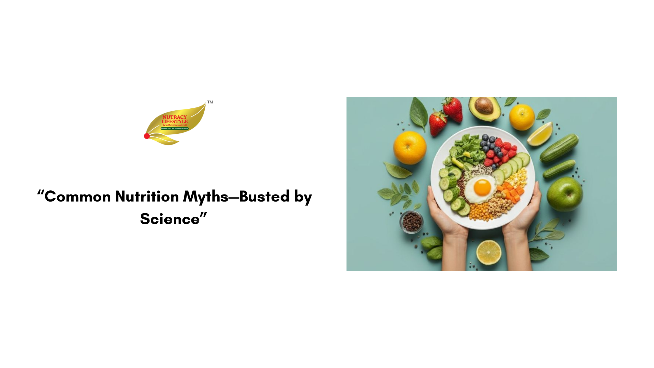 Common Nutrition Myths—Busted by Science