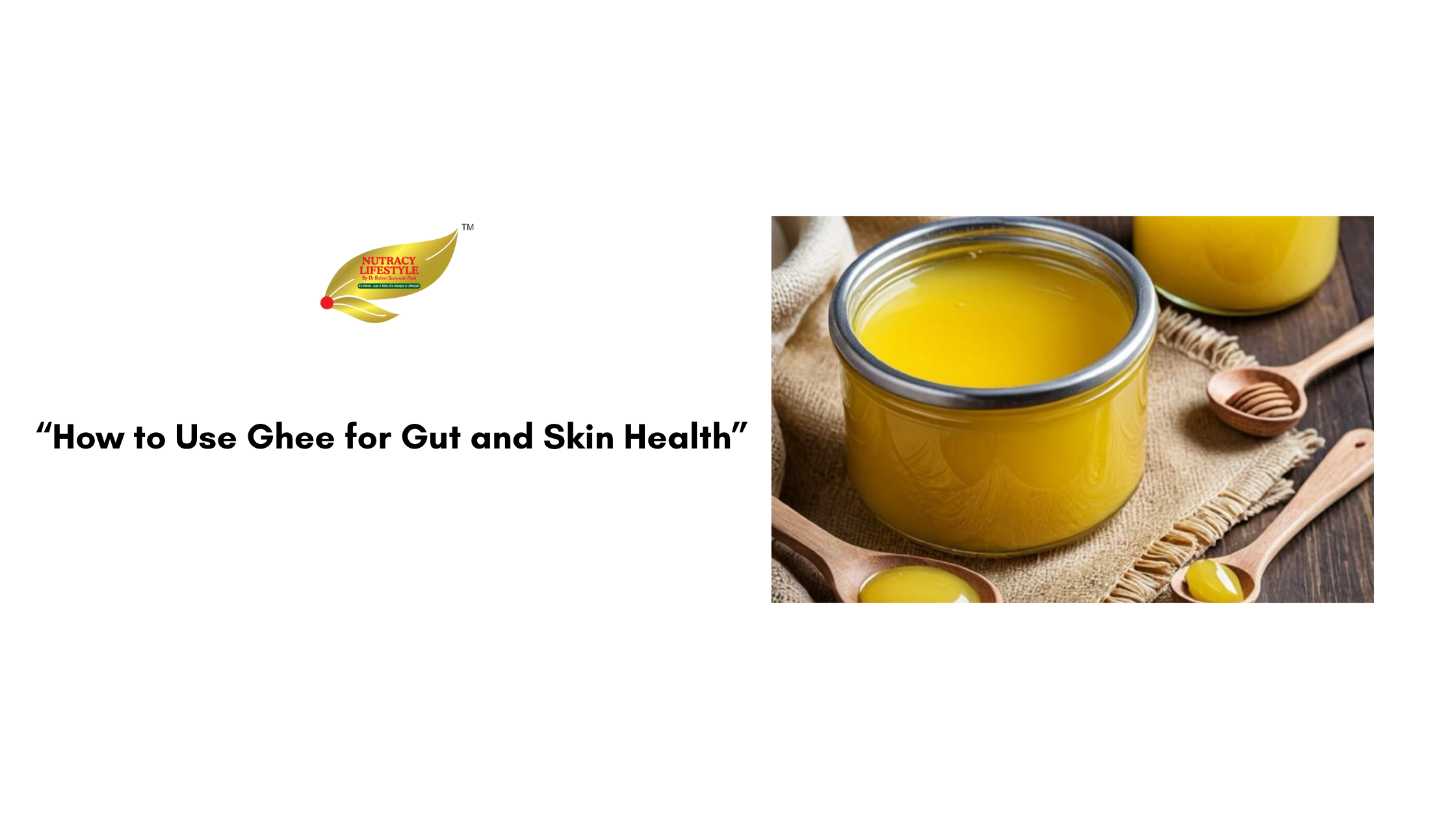 How to Use Ghee for Gut and Skin Health