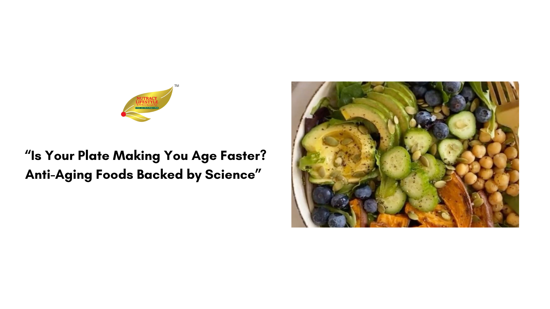 Is Your Plate Making You Age Faster? Anti-Aging Foods Backed by Science