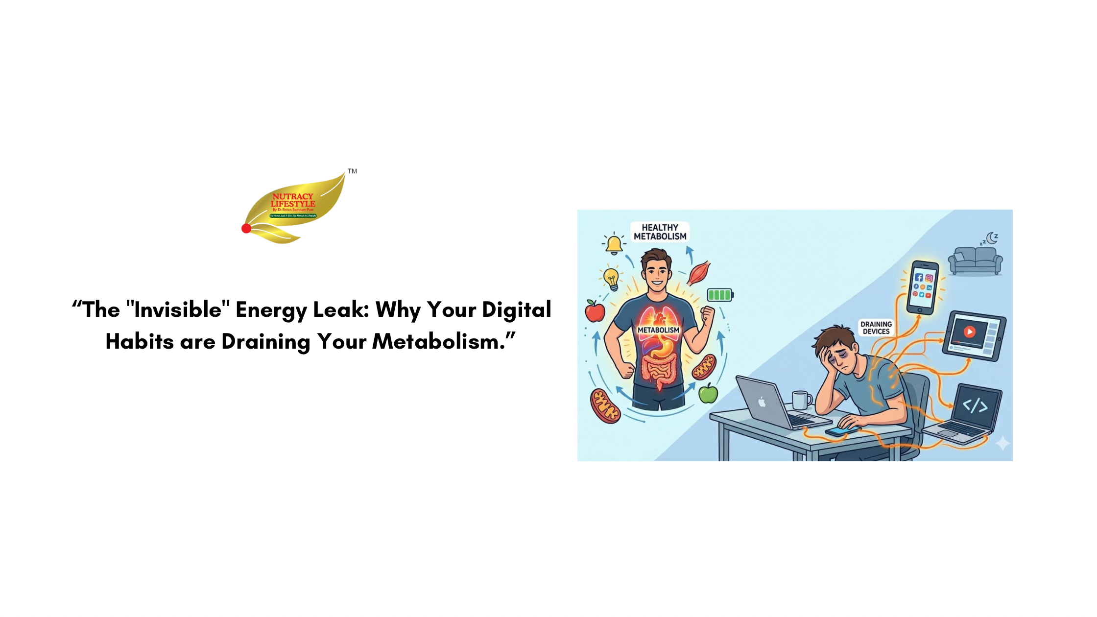 The "Invisible" Energy Leak: Why Your Digital Habits are Draining Your Metabolism