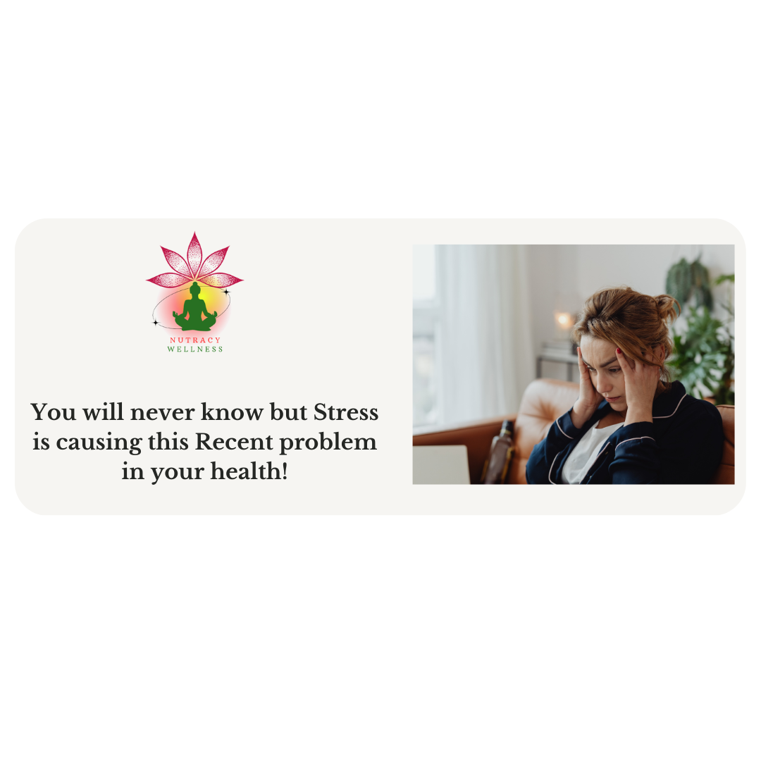 You will never know but Stress is causing this Recent problem in your health!