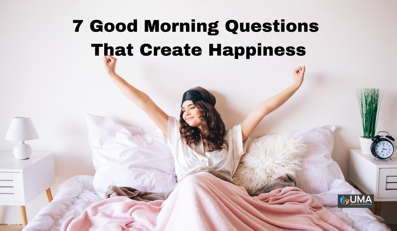 7 Good Morning Questions That Create Happiness