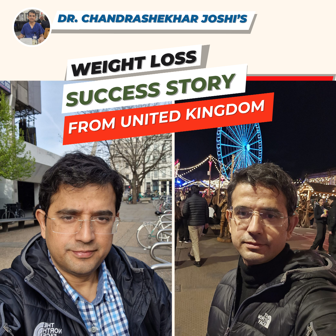 Weight loss Testimonial | Dr. Chandrashekhar Joshi Cardiac Anaesthetist’s from UK