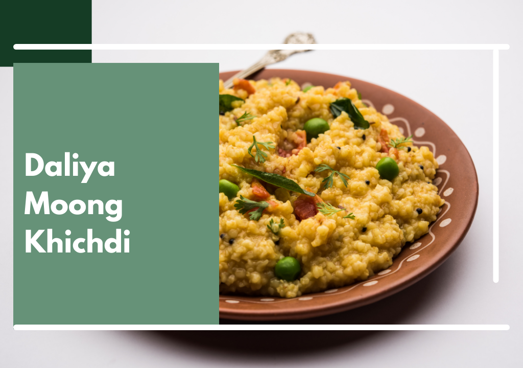 Daliya Moong Khichdi