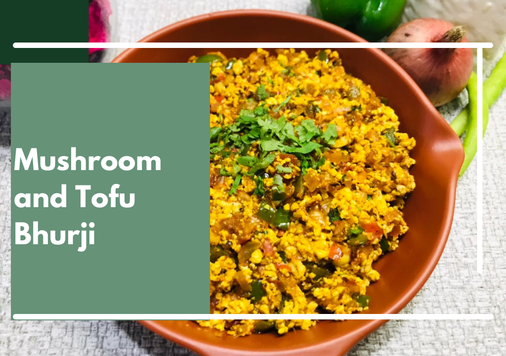 Mushroom and Tofu Bhurji