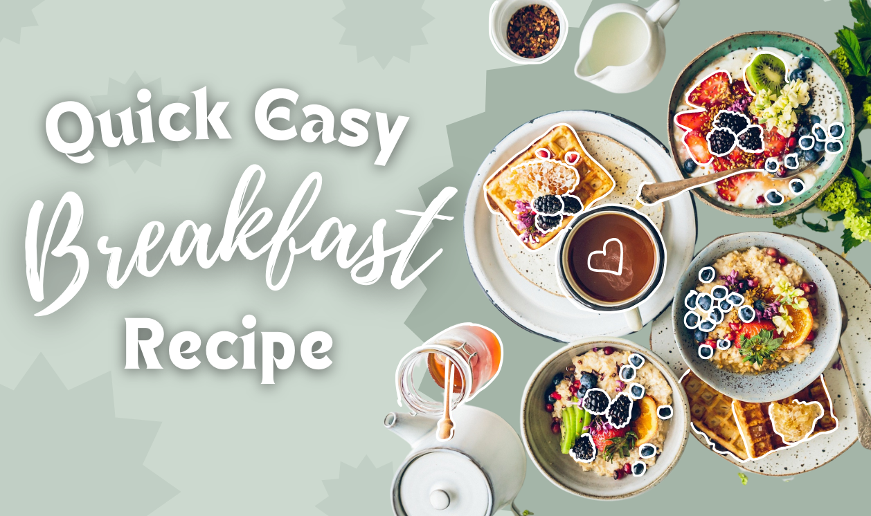 Quick easy breakfast recipe