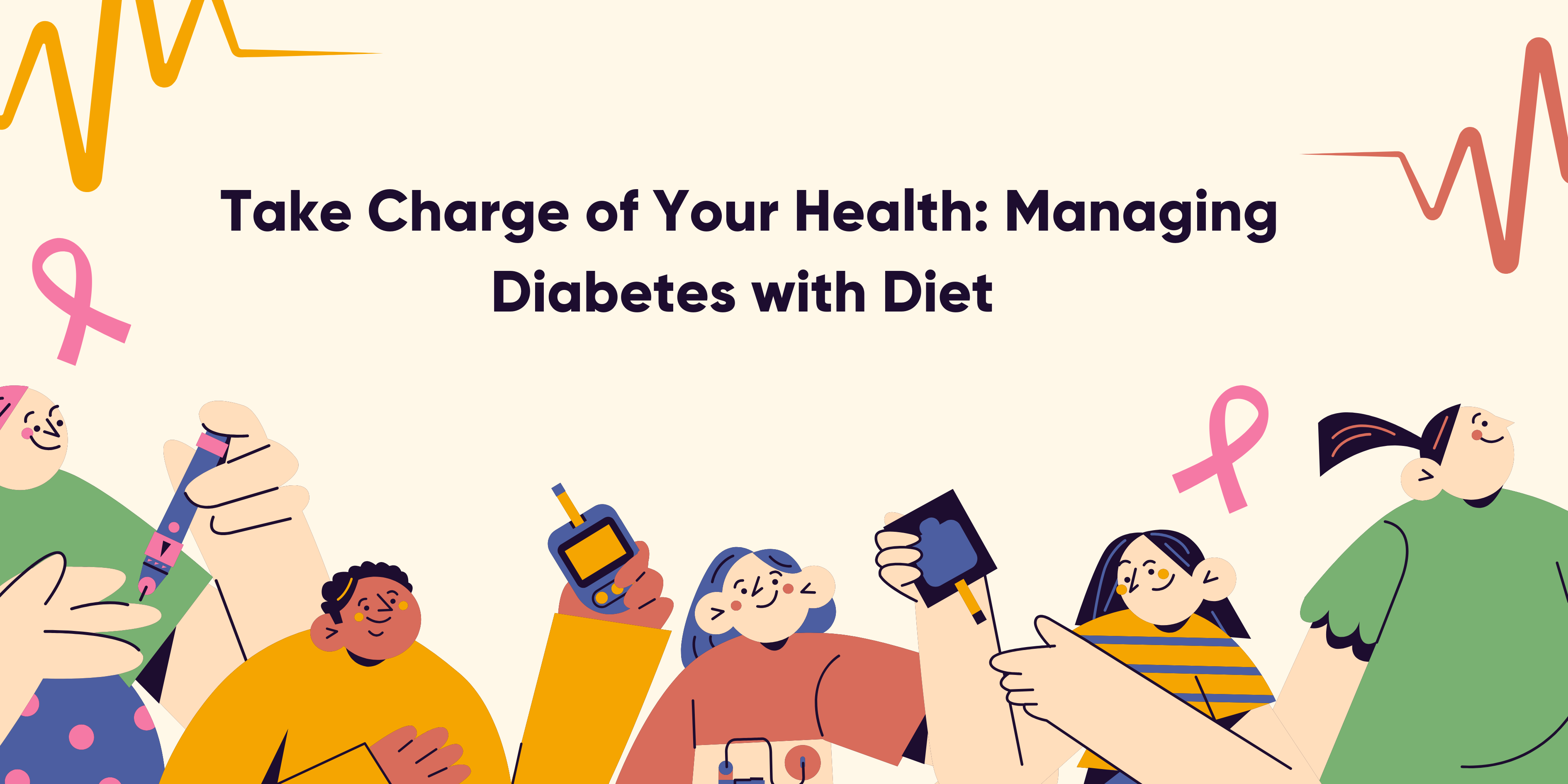 Take Charge of Your Health: Managing Diabetes with Diet