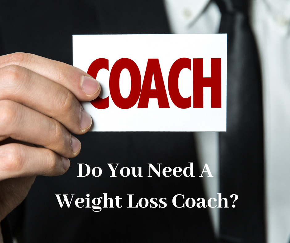 Do You Need A Weight Loss Coach?